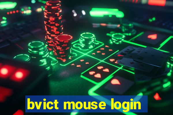 bvict mouse login